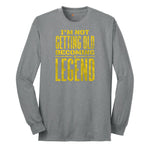 I'm Not Getting Old Becoming a Legend Long Sleeve Tee - Athletic Grey