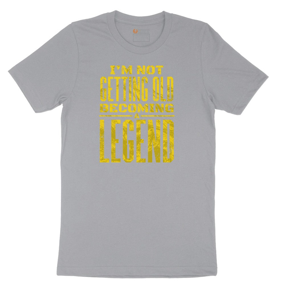 I'm Not Getting Old Becoming a Legend Short Sleeve Tee - Athletic Heather Grey
