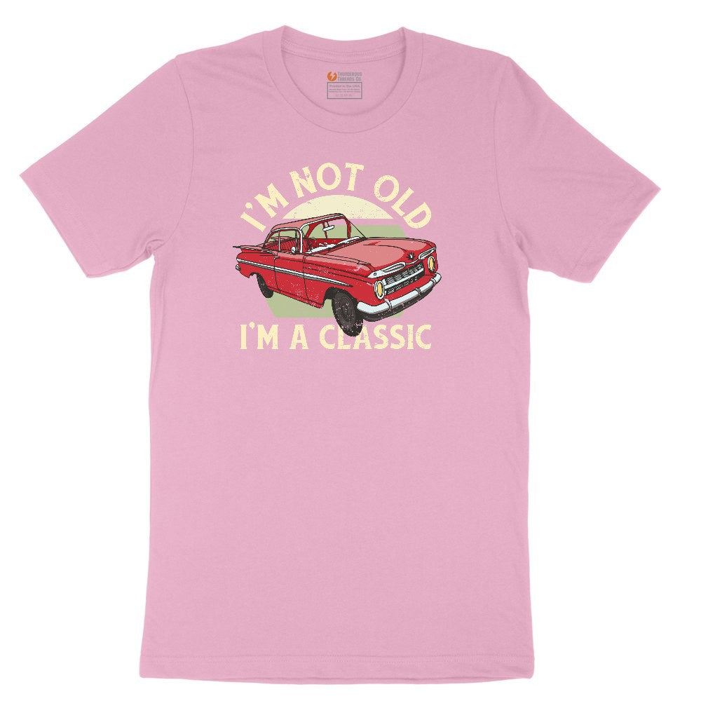 I'm Not Old I'm a Classic Car Design Toddler Short Sleeve Tee - Candy Pink