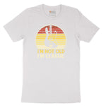 I'm Not Old I'm Classic Guitar Version Short Sleeve Tee - White