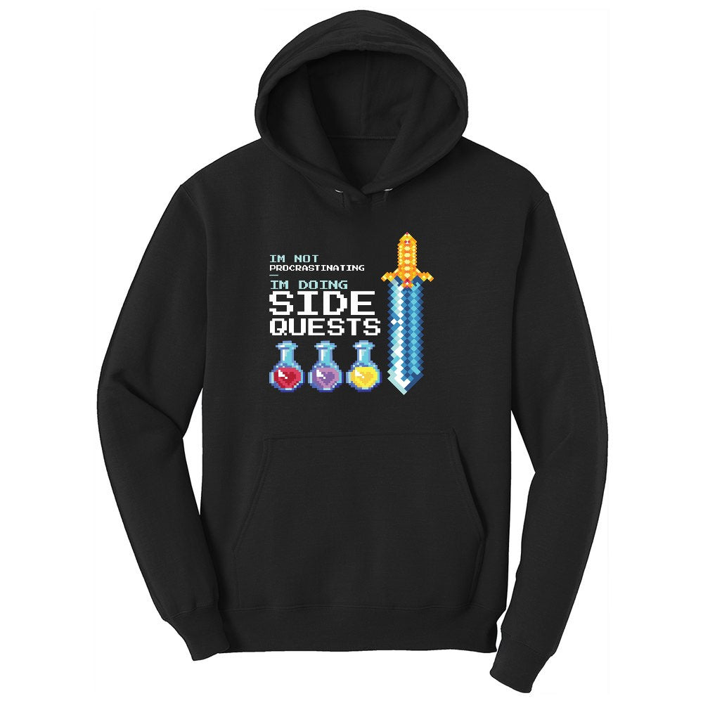 I'm Not Procrastinationg I'm Doing Side Quests - Mens & Ladies T-Shirt Ladies Hoodie - Jet Black