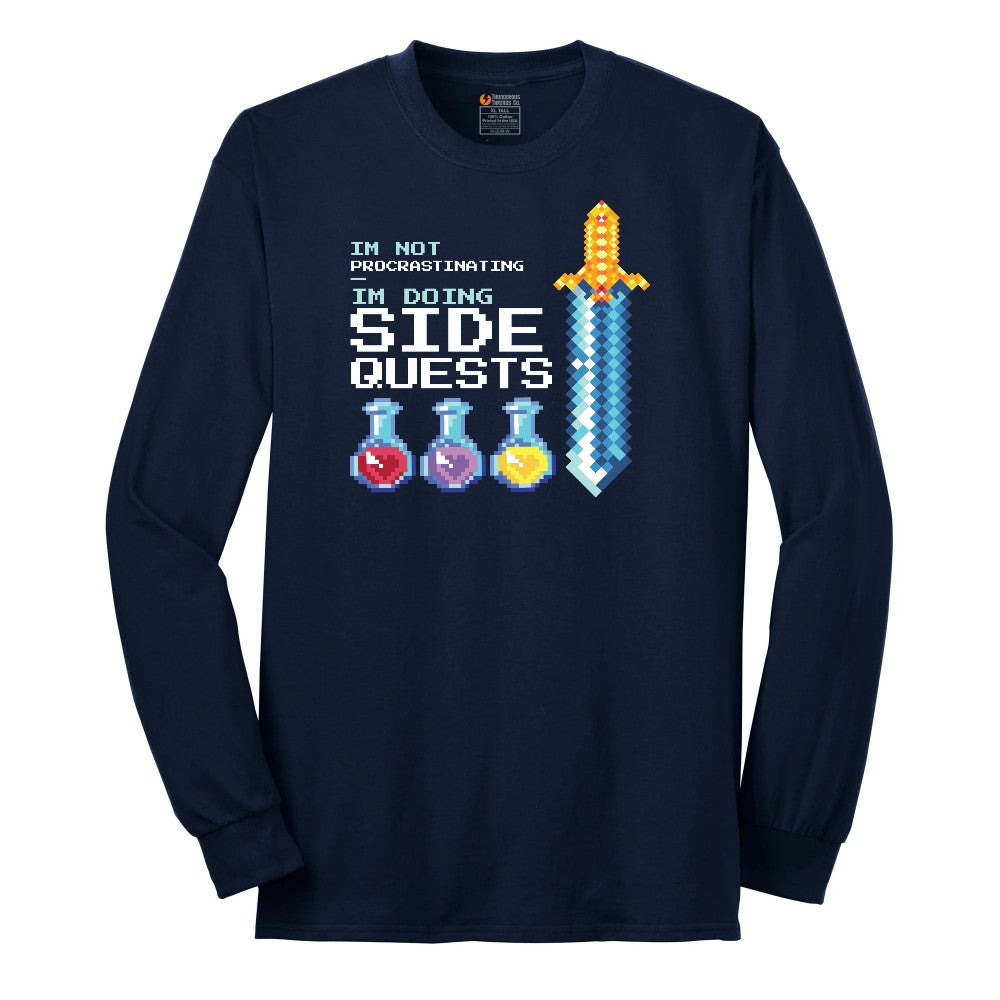 I'm Not Procrastinationg I'm Doing Side Quests - Mens & Ladies T-Shirt Long Sleeve Tee - Navy
