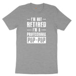 I'm Not Retired I'm a Pop Pop Ladies Short Sleeve Tee - Granite Heather