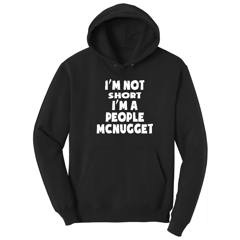 I'm Not Short I'm a People McNugget - Mens & Ladies T-Shirt Hoodie - Jet Black