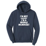 I'm Not Short I'm a People McNugget - Mens & Ladies T-Shirt Hoodie - Navy