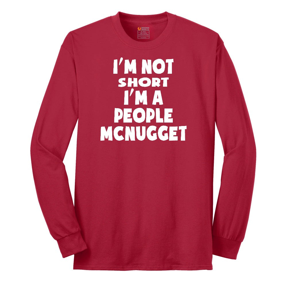 I'm Not Short I'm a People McNugget - Mens & Ladies T-Shirt Long Sleeve Tee - Red