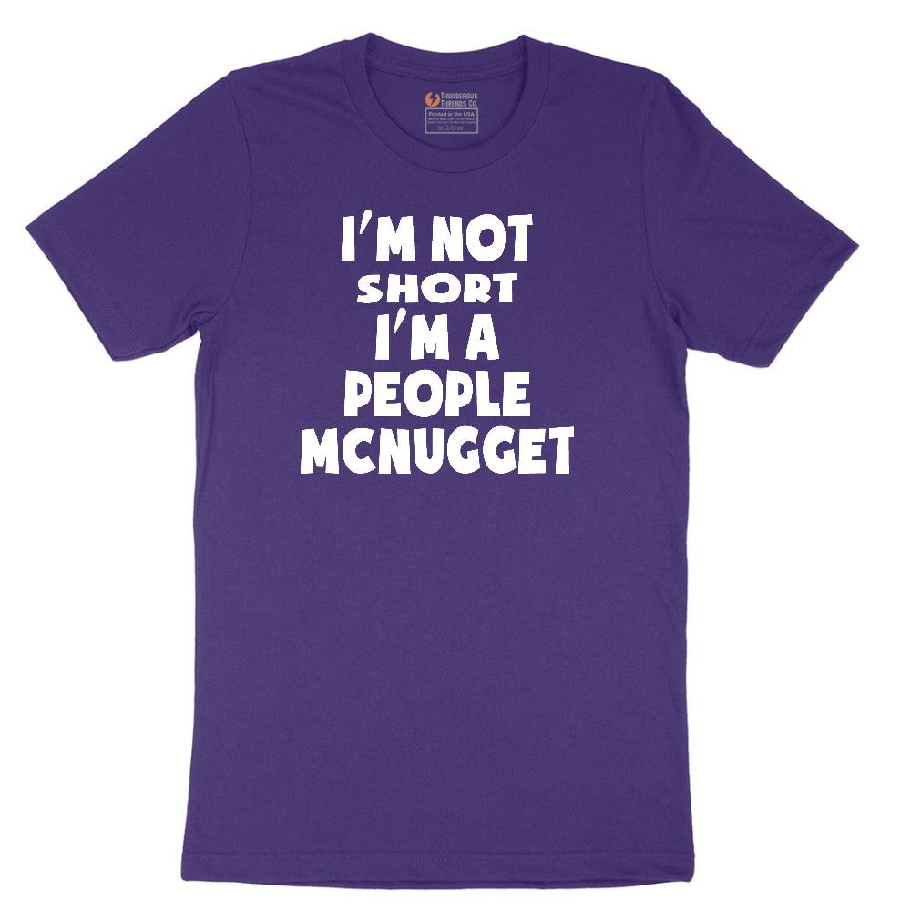 I'm Not Short I'm a People McNugget - Mens & Ladies T-Shirt Short Sleeve Tee - Team Purple