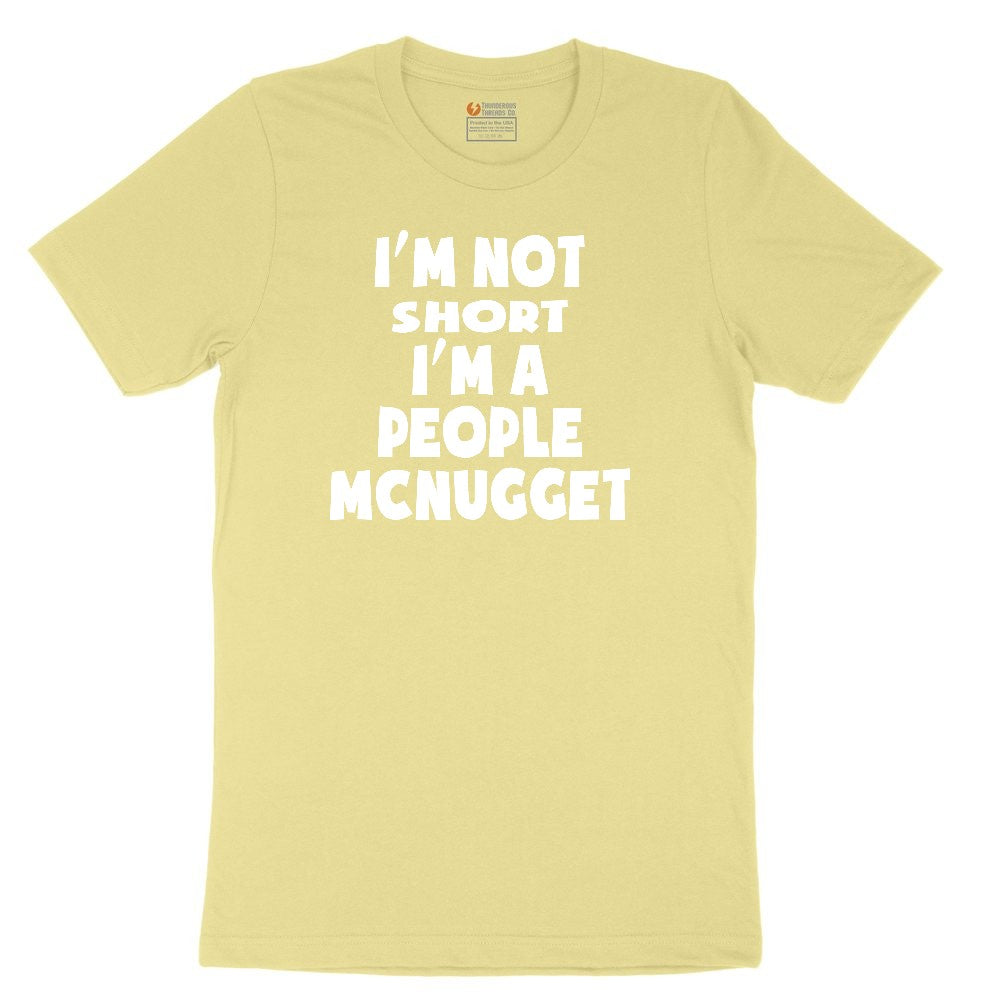 I'm Not Short I'm a People McNugget Toddler Short Sleeve Tee - Yellow