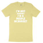 I'm Not Short I'm a People McNugget Toddler Short Sleeve Tee - Yellow