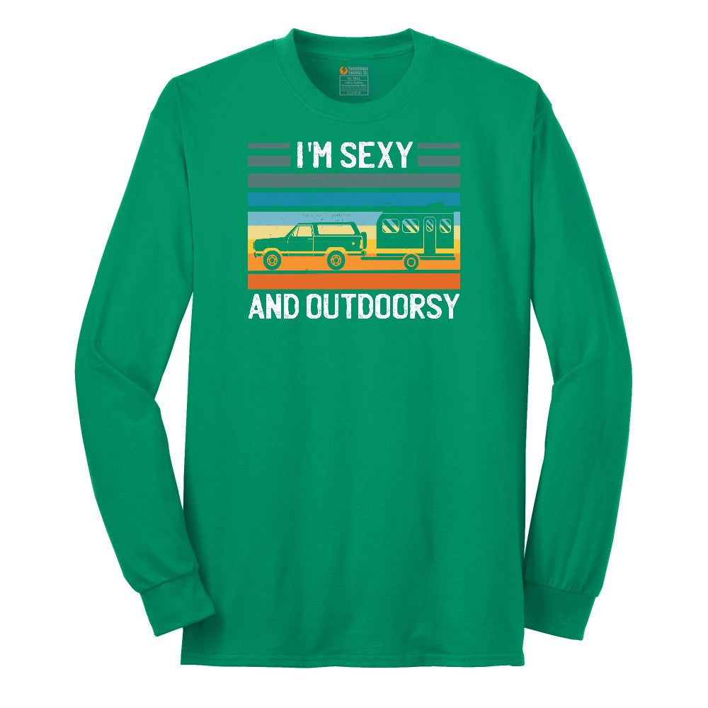 I'm Sexy and Outdoors Long Sleeve Tee - Kelly Green