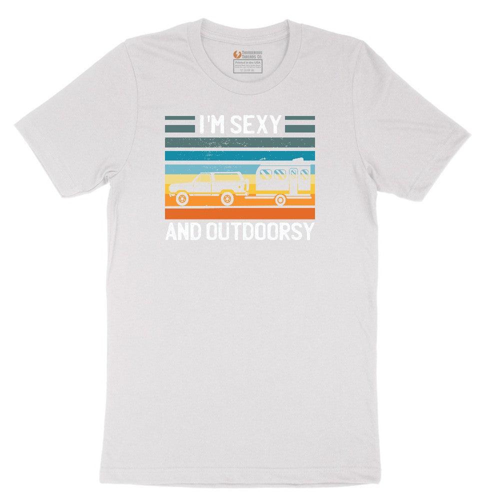 I'm Sexy and Outdoors Short Sleeve Tee - White