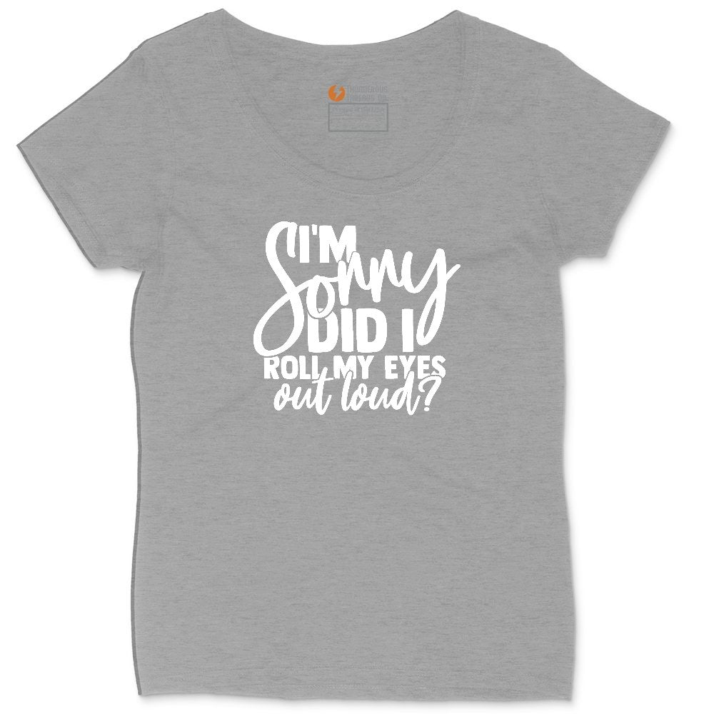 I'm Sorry Did I Roll My Eyes Out Loud Version 1 Ladies Curvy Tee - Granite Heather