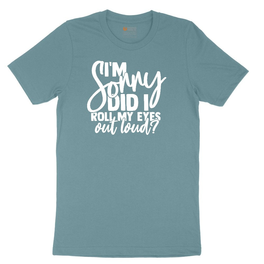 I'm Sorry Did I Roll My Eyes Out Loud Version 1 Ladies Short Sleeve Tee - Surf Blackout