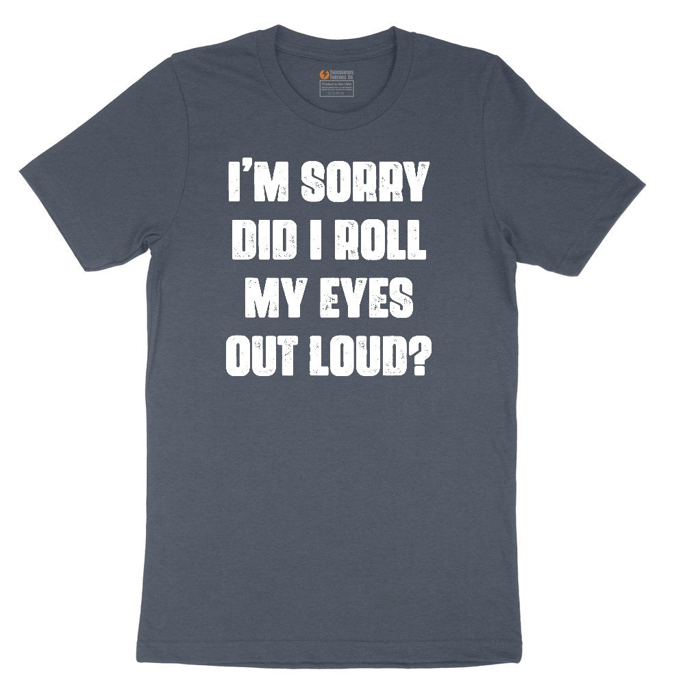 I'm Sorry Did I Roll My Eyes Out Loud Version 2 Youth Short Sleeve Tee - Heather Navy