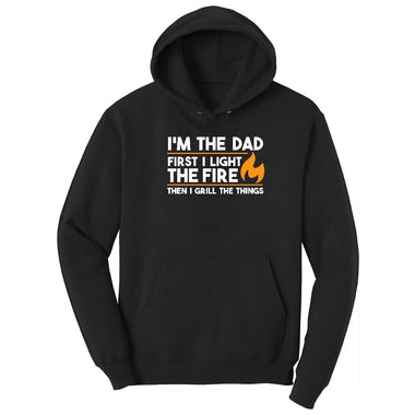 I'm The Dad First I Light the Fire Hoodie - Jet Black