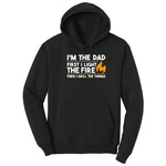 I'm The Dad First I Light the Fire Hoodie - Jet Black
