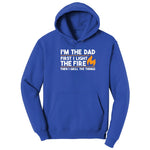 I'm The Dad First I Light the Fire Hoodie - True Royal