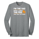 I'm The Dad First I Light the Fire Long Sleeve Tee - Athletic Grey