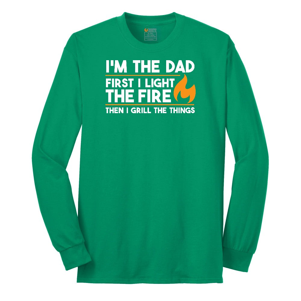 I'm The Dad First I Light the Fire Long Sleeve Tee - Kelly Green