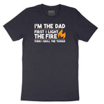 I'm The Dad First I Light the Fire Short Sleeve Tee - Deep Navy