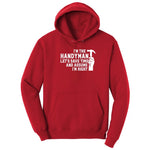 I'm the Handymand Lets Save Time and Assume I'm Right Hoodie - Red