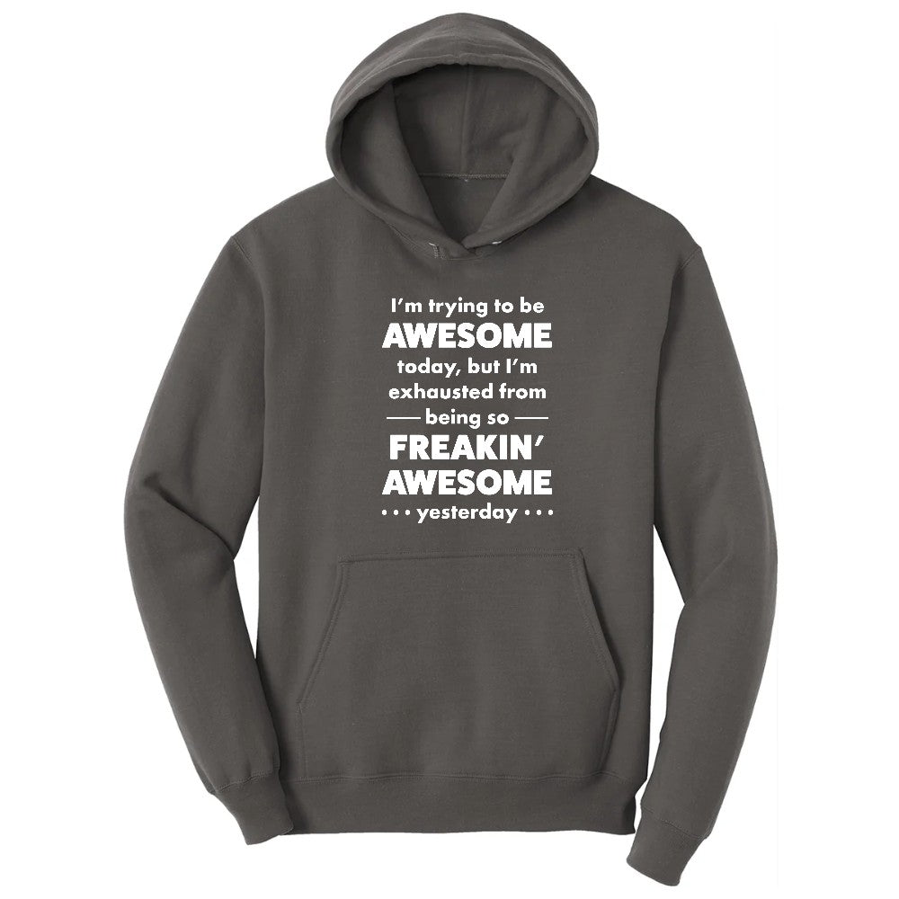 I'm Trying to Be Awesome - Mens & Ladies T-Shirt Hoodie - Charcoal