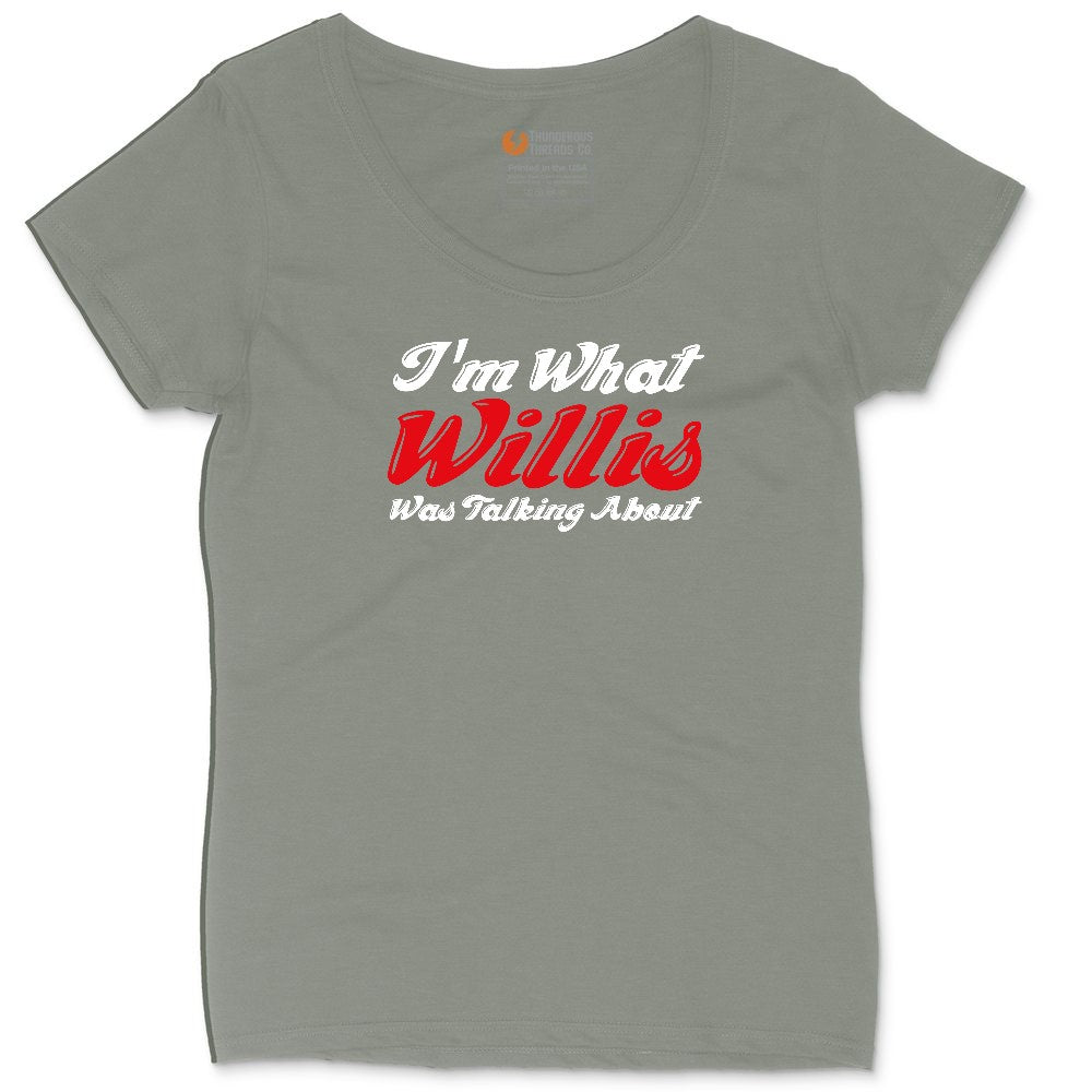 I'm What Willis Was Talking About Ladies Curvy Tee - Bamboo Blackout