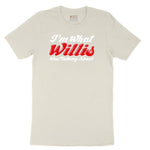 I'm What Willis Was Talking About Ladies Short Sleeve Tee - Natural Heather