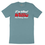 I'm What Willis Was Talking About Ladies Short Sleeve Tee - Surf Blackout