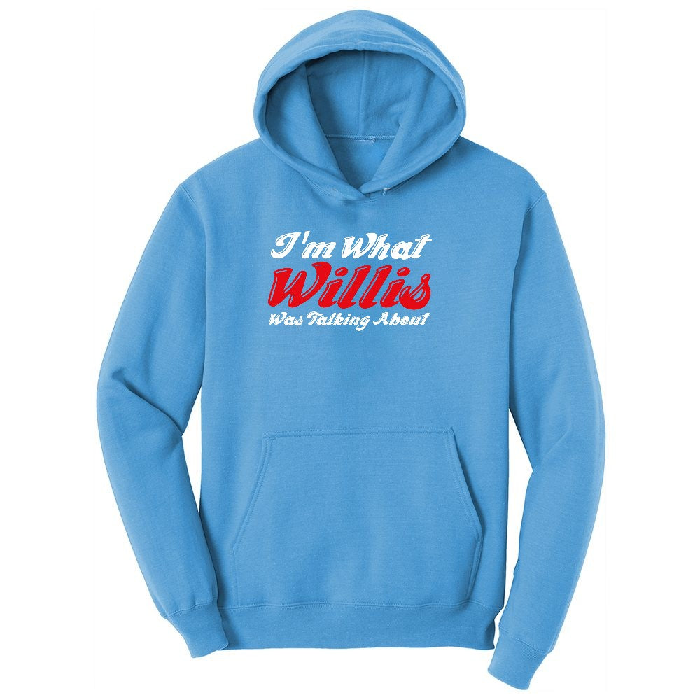 I'm What Willis Was Talking About Youth Hoodie - Aquatic Blue