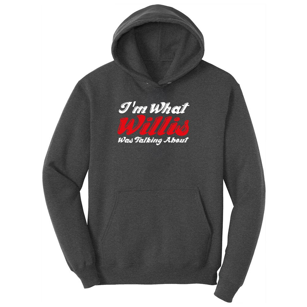 I'm What Willis Was Talking About Youth Hoodie - Dark Heather Grey