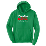 I'm What Willis Was Talking About Youth Hoodie - Kelly Green