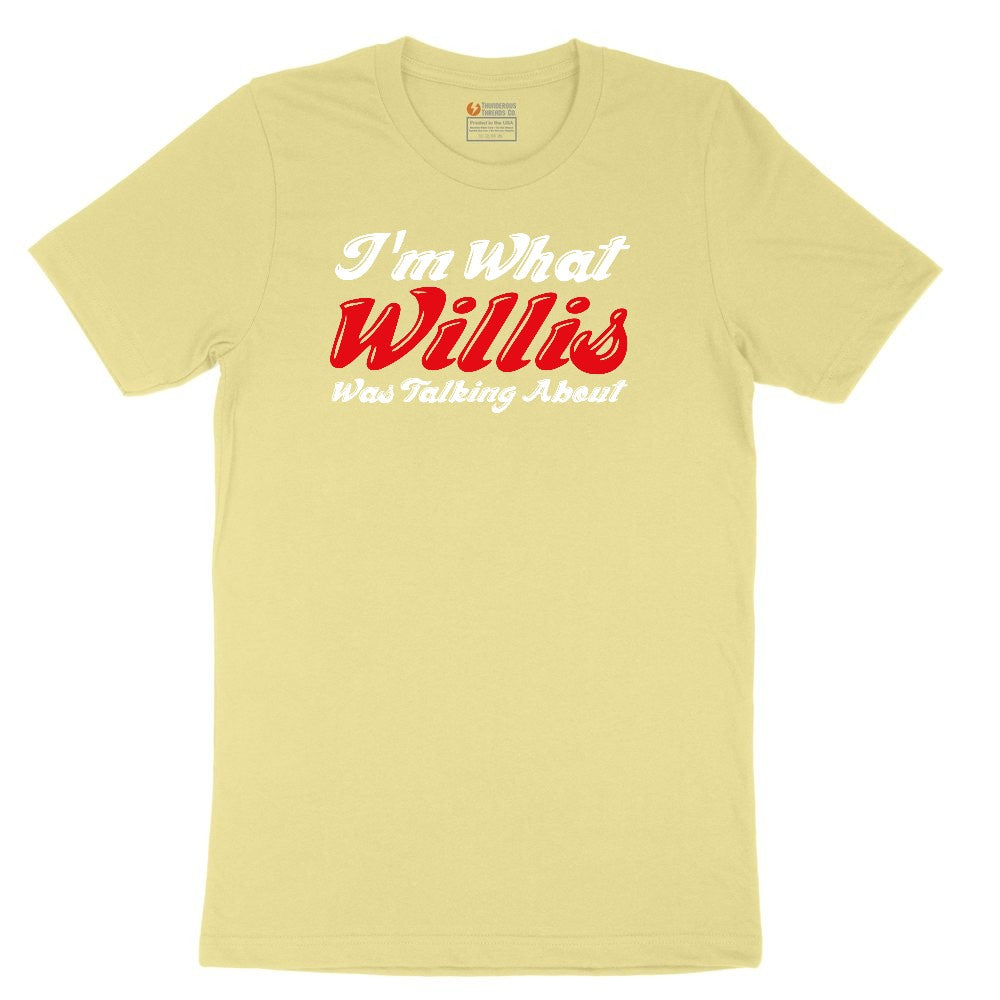I'm What Willis Was Talking About Youth Short Sleeve Tee - Yellow