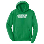 Immature a Word Boring People Use Ladies Hoodie - Kelly Green