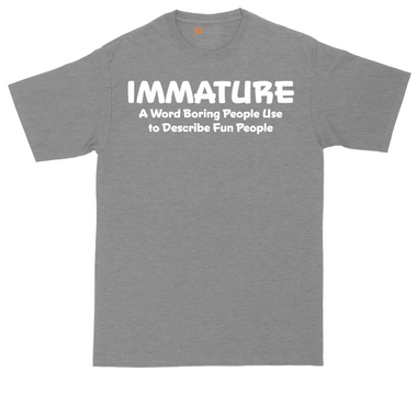 Immature a Word Boring People Use tall t-shirt for men in Dark Heather Grey