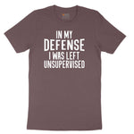 In My Defense I was Left Unsupervised Ladies Short Sleeve Tee - Sangria Blackout