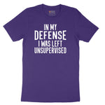 In My Defense I was Left Unsupervised Short Sleeve Tee - Team Purple