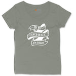 In My Experience I'm Right Ladies Curvy Tee - Bamboo Blackout