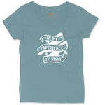 In My Experience I'm Right Ladies Curvy Tee - Surf Blackout