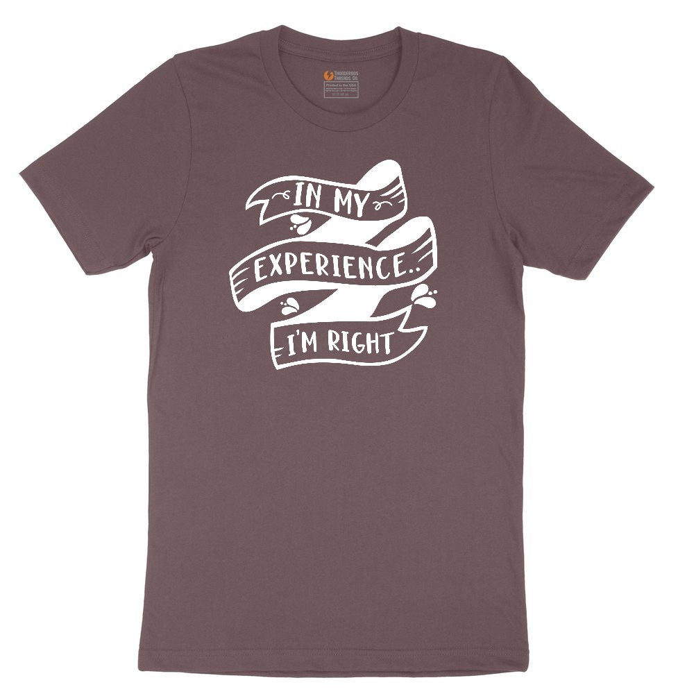 In My Experience I'm Right Ladies Short Sleeve Tee - Sangria Blackout
