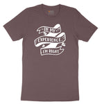 In My Experience I'm Right Ladies Short Sleeve Tee - Sangria Blackout
