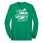 In My Experience I'm Right Long Sleeve Tee - Kelly Green