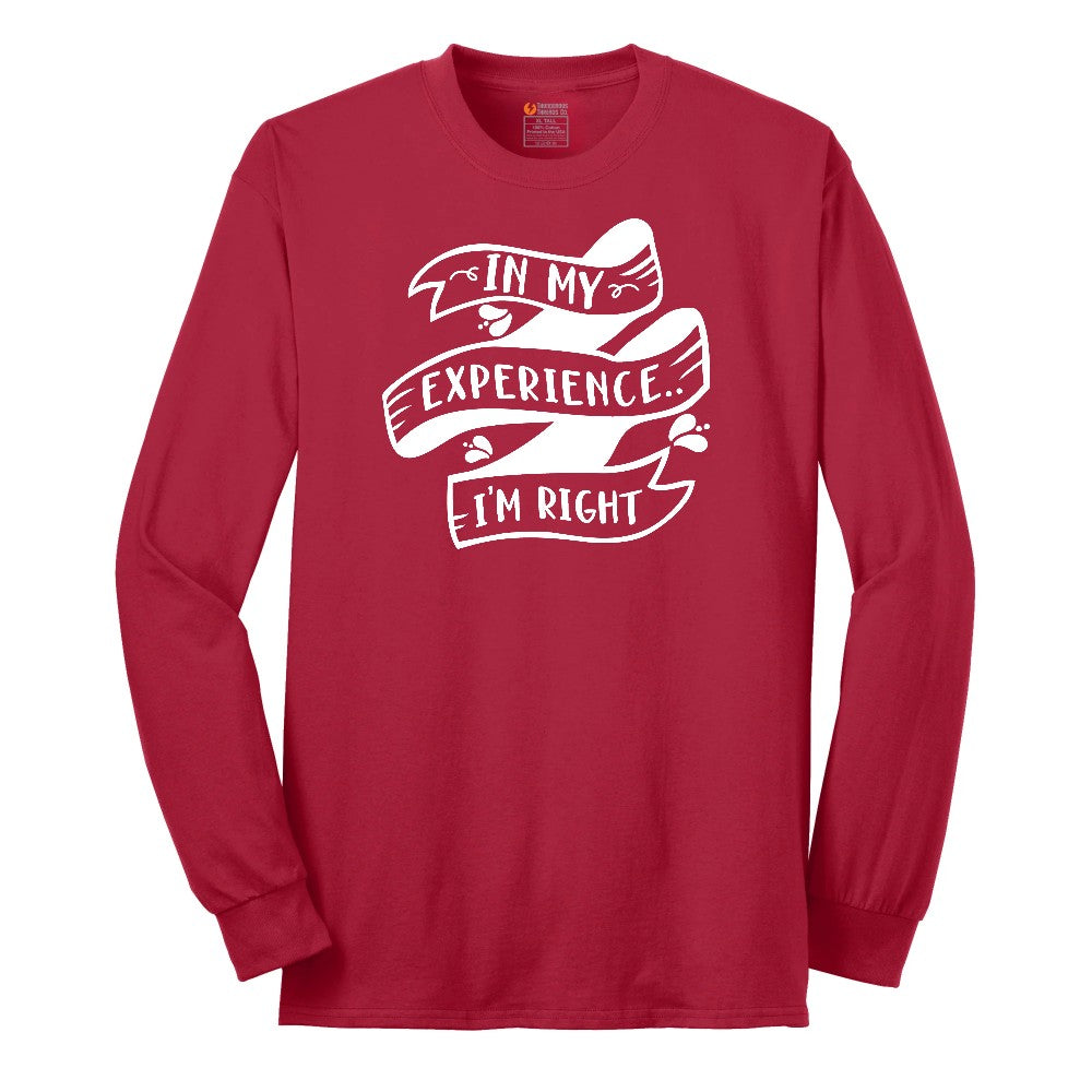 In My Experience I'm Right Long Sleeve Tee - Red