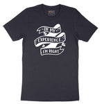In My Experience I'm Right Short Sleeve Tee - Deep Navy