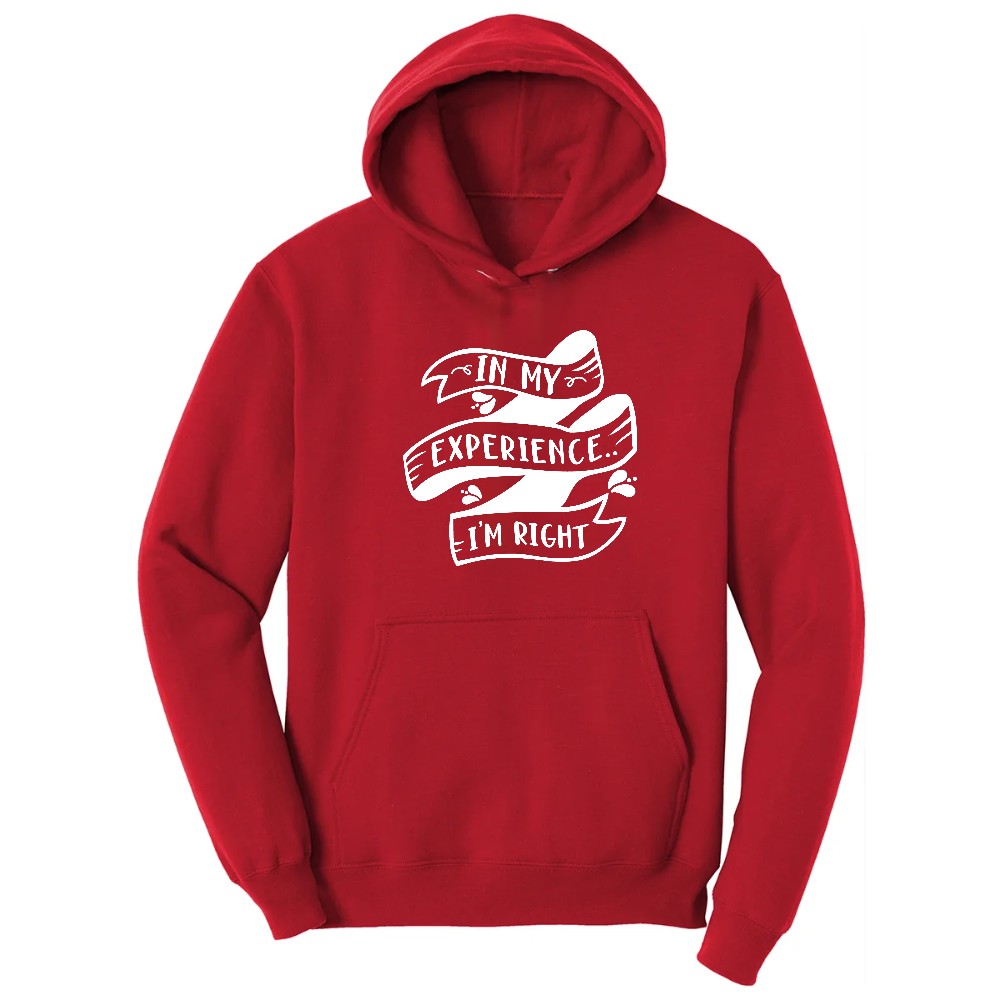 In My Experience I'm Right - Mens & Ladies T-Shirt Hoodie - Red