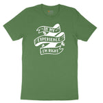 In My Experience I'm Right Toddler Short Sleeve Tee - Athletic Kelly