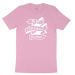 In My Experience I'm Right Toddler Short Sleeve Tee - Candy Pink