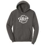Inhale Tacos Exhale Negativity - Mens & Ladies T-Shirt Hoodie - Charcoal