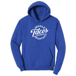 Inhale Tacos Exhale Negativity - Mens & Ladies T-Shirt Hoodie - True Royal