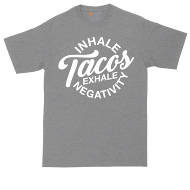 Inhale Tacos Exhale Negativity tall t-shirt for men in Dark Heather Grey